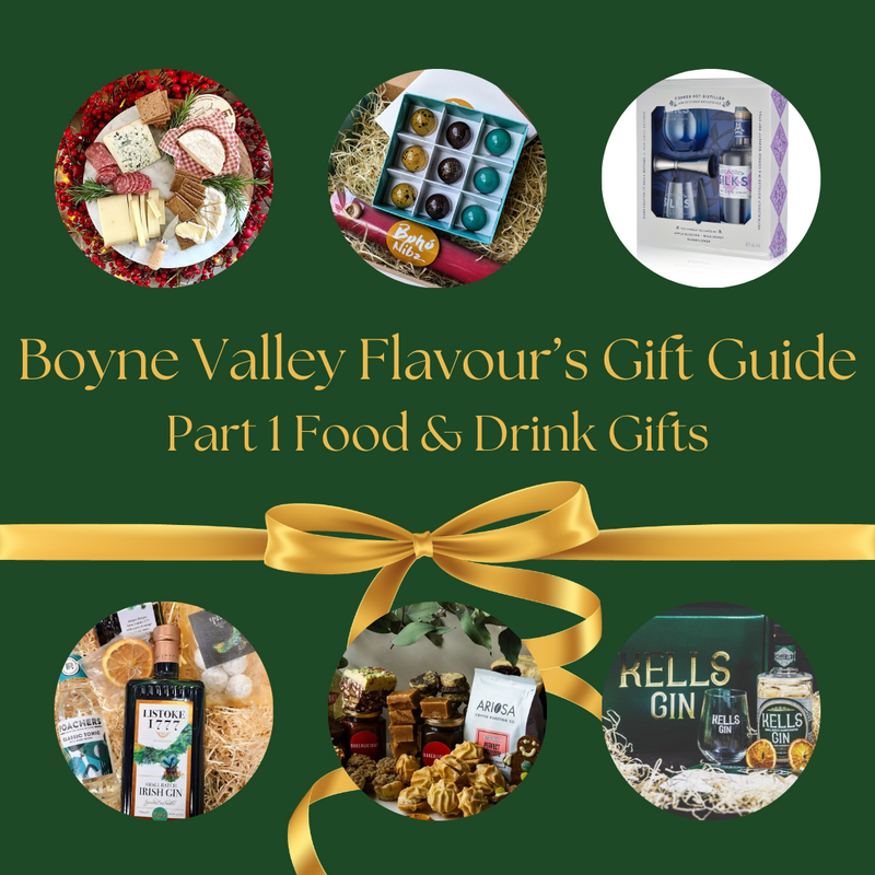 Boyne Valley Flavour's Christmas Gift Guide Part 1 Delicious Food & Drinks